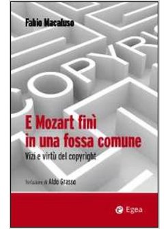 E MOZART FINI' IN UNA FOSSA COMUNE 