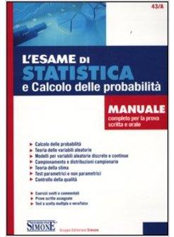 L'ESAME DI STATISTICA E CALCOLO DELLE PROBABILITA'