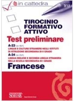 TIROCINIO FORMATIVO ATTIVO TEST PRELIMINARE. FRANCESE