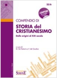COMPENDIO DI STORIA DEL CRISTIANESIMO. DALLE ORIGINI AL XXI SECOLO