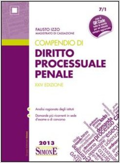 COMPENDIO DI DIRITTO PROCESSUALE PENALE  2013