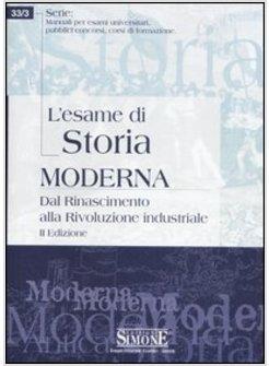 ESAME DI STORIA MODERNA DAL RINASCIMENTO ALLA RIVOLUZIONE INDUSTRIALE (L')