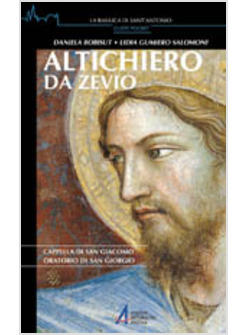 ALTICHIERO DA ZEVIO CAPPELLA DI SAN GIACOMO ORATORIO DI SAN GIORGIO