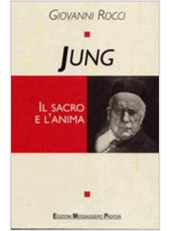 JUNG IL SACRO E L'ANIMA