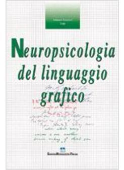 NEUROPSICOLOGIA DEL LINGUAGGIO GRAFICO