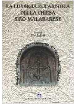 LITURGIA EUCARISTICA DELLA CHIESA SIRO-MALABARESE (LA)