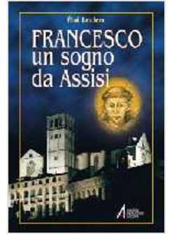FRANCESCO UN SOGNO DA ASSISI