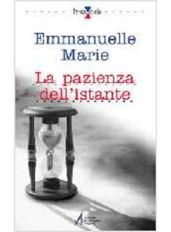 PAZIENZA DELL'ISTANTE (LA)