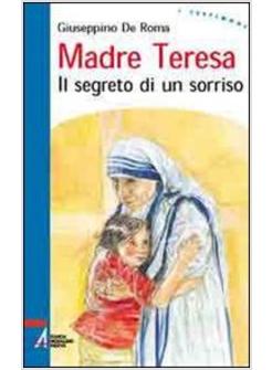 MADRE TERESA IL SEGRETO DI UN SORRISO