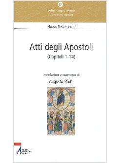 ATTI DEGLI APOSTOLI CAP 1-14