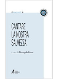 CANTARE LA NOSTRA SALVEZZA