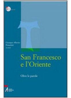 SAN FRANCESCO E L' ORIENTE