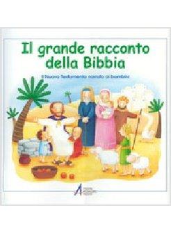 GRANDE RACCONTO DELLA BIBBIA