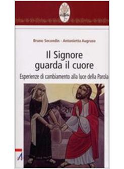 SIGNORE GUARDA IL CUORE