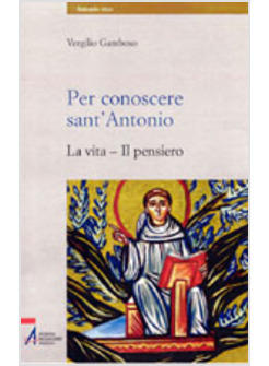 PER CONOSCERE SANT'ANTONIO