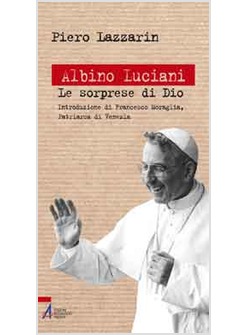 ALBINO LUCIANI. LE SORPRESE DI DIO