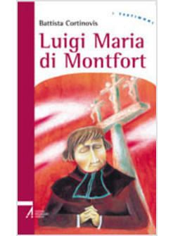 LUIGI MARIA D MONTFORT