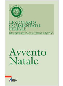 LEZIONARIO COMMENTATO FERIALE 1 AVVENTO NATALE