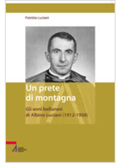 PRETE DI MONTAGNA ALBINO LUCIANI