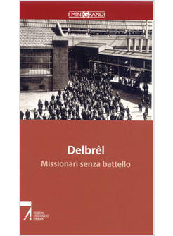 MISSIONARI SENZA BATTELLO LE RADICI DELLA MISSIONE