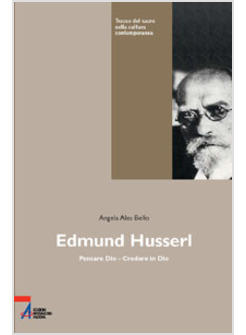 EDMUND HUSSERL PENSARE DIO CREDERE IN DIO