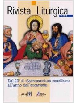 RIVISTA LITURGICA (2004). VOL. 5: DAL 40° DELLA «SACROSANCTUM CONCILIUM» ALL'ANN