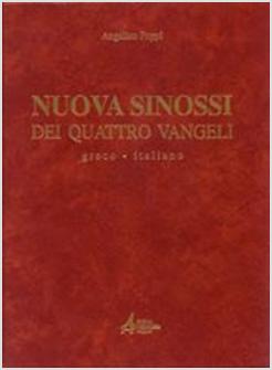 NUOVA SINOSSI DEI QUATTRO VANGELI TESTO GRECO-ITALIANO