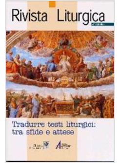 TRADURRE TESTI LITURGICI TRA SFIDE E ATTESE