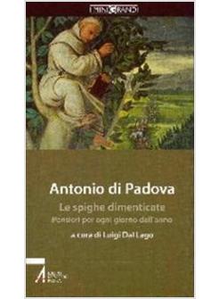 ANTONIO DI PADOVA LE SPIGHE DIMENTICATE