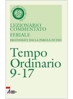 LEZIONARIO TEMPO ORDINARIO 9-17