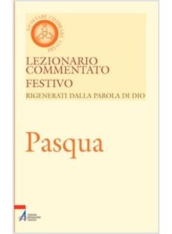 LEZIONARIO COMMENTATO FESTIVO 10 PASQUA