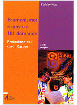 ECUMENISMO RISPOSTE A 101 DOMANDE