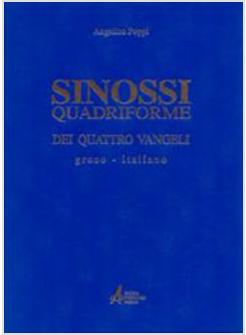 SINOSSI QUADRIFORME DEI QUATTRO VANGELI TESTO GRECO E ITALIANO