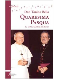 QUARESIMA PASQUA LA CARTA D'IDENTITA' DEL RISORTO