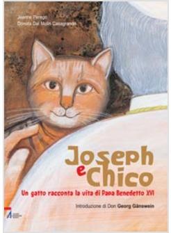 JOSEPH E CHICO UN GATTO RACCONTA VITA BENEDETTO XVI