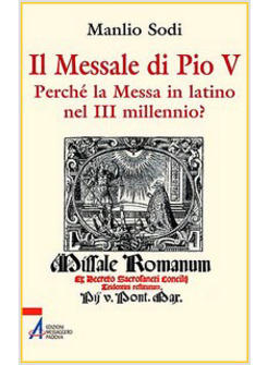 IL MESSALE DI PIO V IN LATINO MESSA III MILLENNIO