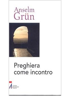 PREGHIERA COME INCONTRO