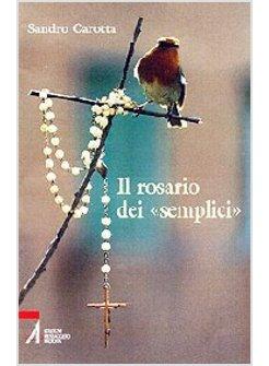 ROSARIO DEI «SEMPLICI» (IL)