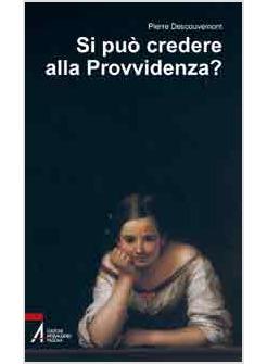 SI PUO' CREDERE ALLA PROVVIDENZA?