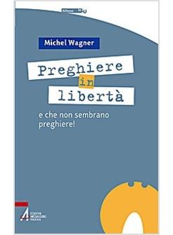 PREGHIERE IN LIBERTA'