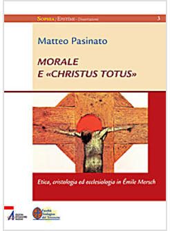 MORALE E CHRISTUS TOTUS 