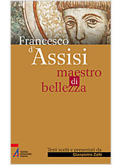 FRANCESCO D'ASSISI IL FRATELLO UNIVERSALE