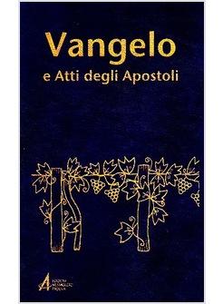 VANGELO E ATTI DEGLI APOSTOLI