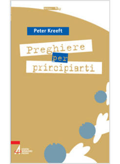 PREGHIERE PER PRINCIPIANTI