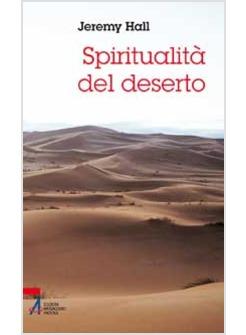 SPIRITUALITA' DEL DESERTO