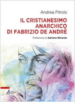 IL CRISTIANESIMO ANARCHICO DI FABRIZIO DE ANDRE'