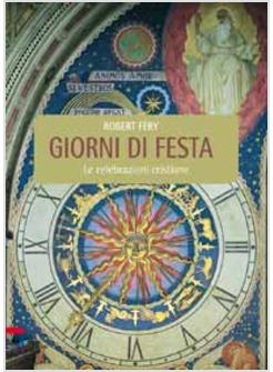 GIORNI DI FESTA LE CELEBRAZIONI CRISTIANE