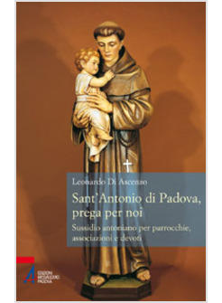 SANT'ANTONIO DI PADOVA PREGA PER NOI
