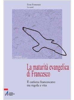 MATURITA' EVANGELICA DI FRANCESCO (LA)