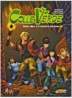 COLLE VERDE ROBIN MARY E IL MISTERO DEL QUIPU 1